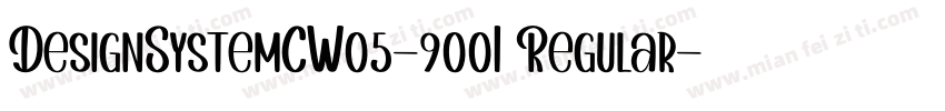 DesignSystemCW05-900I Regular字体转换